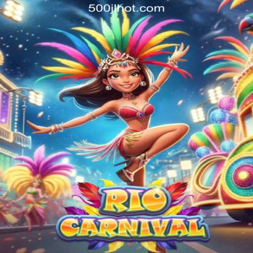 Explore the Excitement of RioCarnival at 500JL.COM Online Casino Philippines